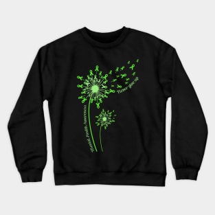 Dandelion Mental Health Awareness Never Give Up Crewneck Sweatshirt